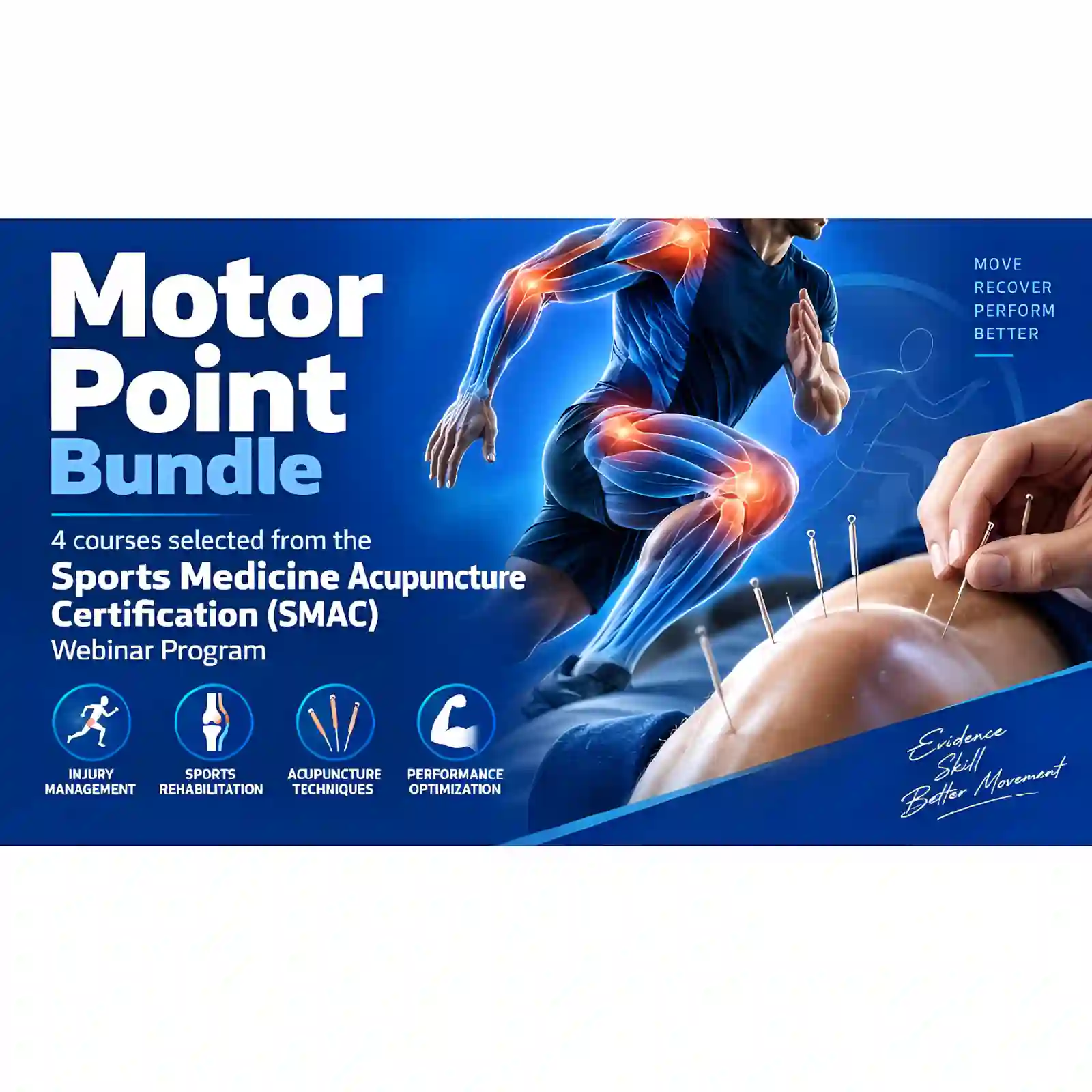 Sport Medicine Acupuncture Certification (SMAC) Webinar Program 
