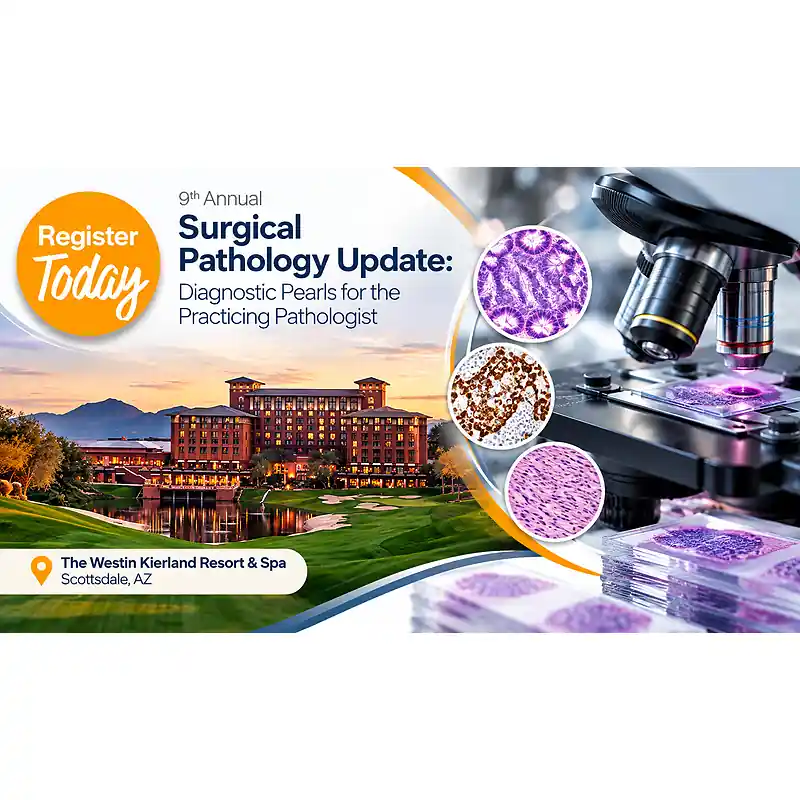  9th Annual Surgical Pathology Update Diagnostic Pearls For The Practicing Pathologist